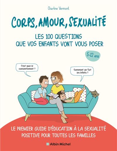 Corps-amour-sexualite-les-100-questions-que-vos-enfants-vont-vous-poser-edition-2021
